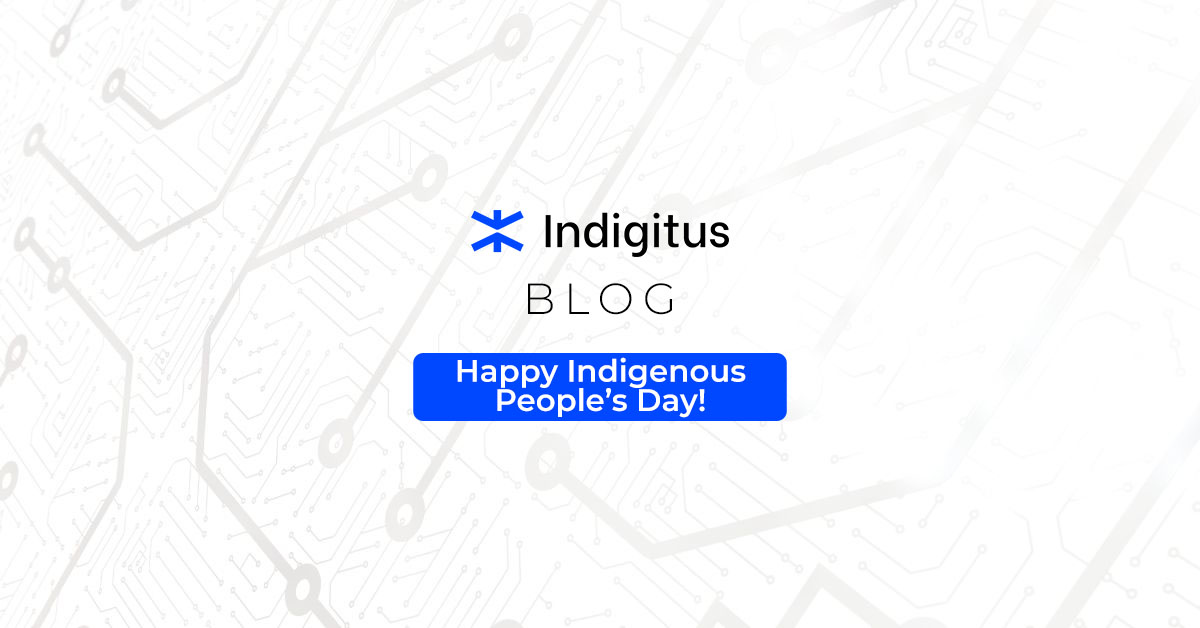 Happy Indigenous People’s Day From Indigitus!