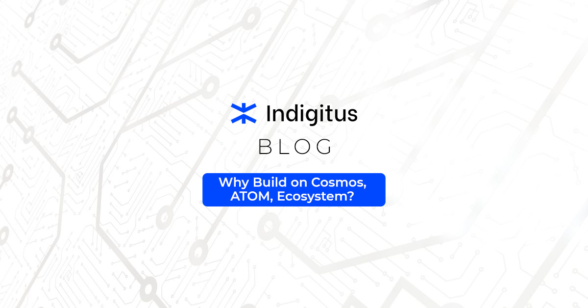 Featured image for “Why Build on Cosmos, ATOM, Ecosystem?”