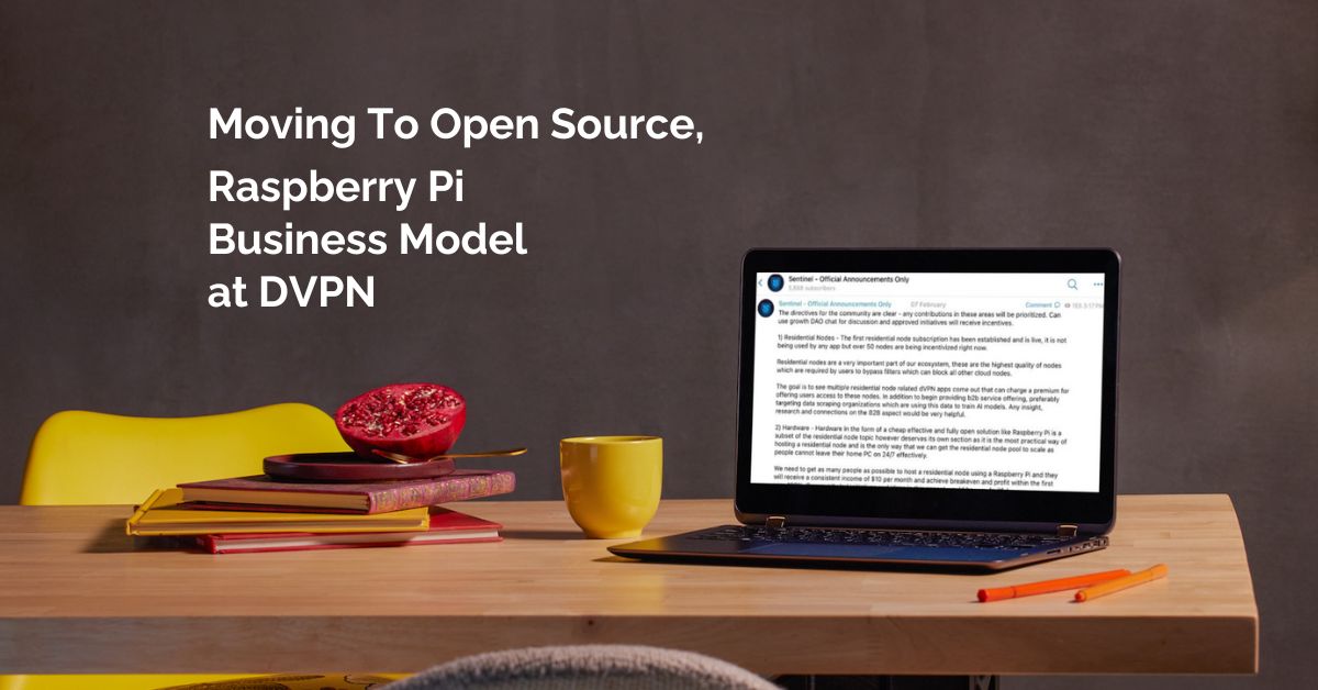 Featured image for “Moving To Open Source, Raspberry Pi Business Model at DVPN”